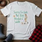 Sorry I'm Late T-Shirt
