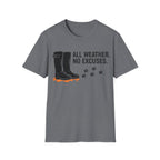 All Weather No Excuses T-Shirt