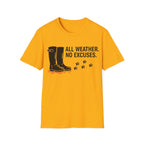 All Weather No Excuses T-Shirt