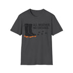 All Weather No Excuses T-Shirt