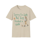 Sorry I'm Late T-Shirt