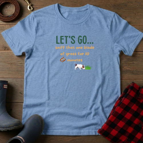 Let's GO Sniff  T-Shirt