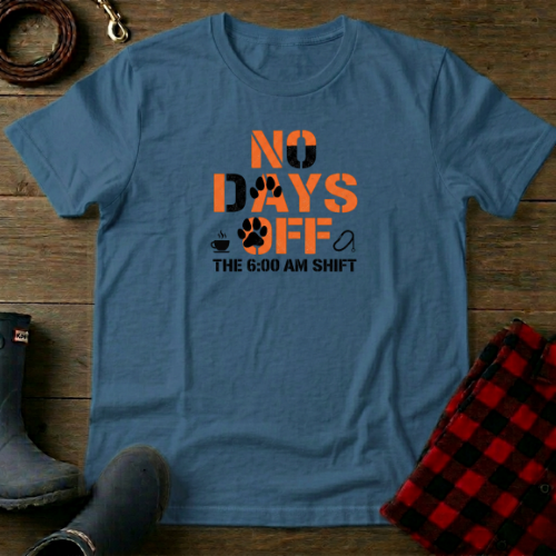 No Days Off T-Shirt