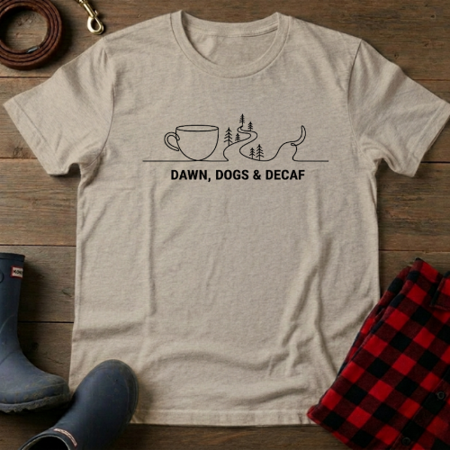 Dawn, Dogs & Decaf T-Shirt