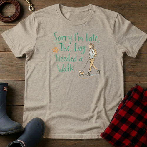 Sorry I'm Late T-Shirt